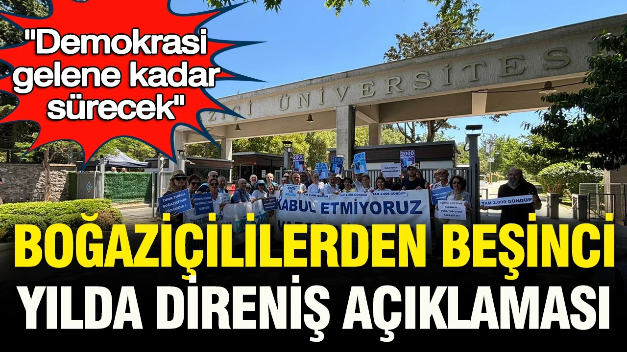 Boğaziçililerden beşinci yılda direniş açıklaması: “Demokrasi sağlanana kadar sürecek”