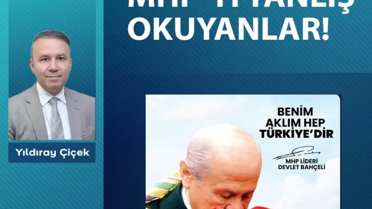 MHP’yi yanlış okuyanlar!