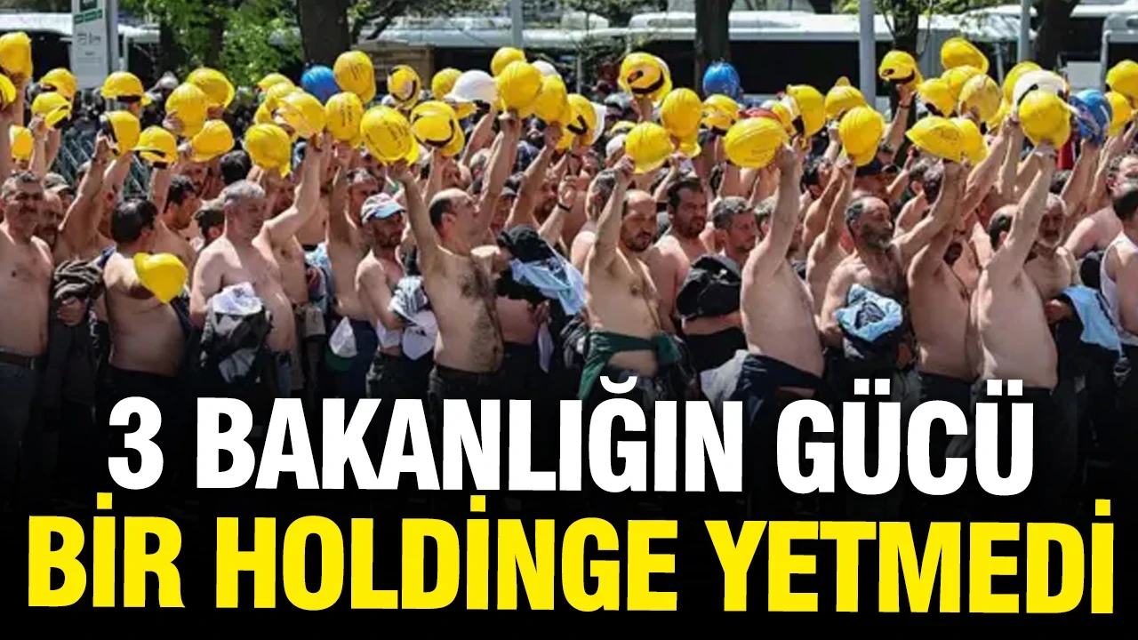 Üç bakanlığın gücü bir holdinge yetmedi: Devlet garantör oldu, maaşlar ödenmedi