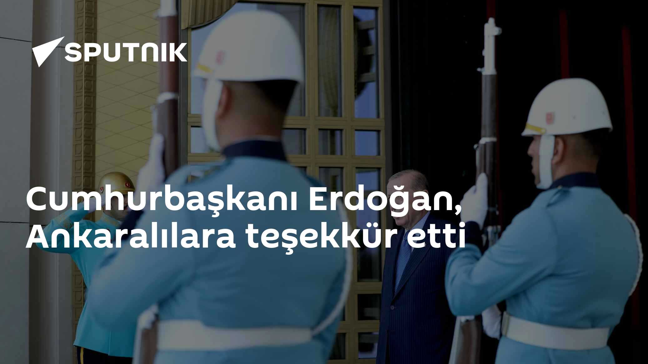 Cumhurbaşkanı Erdoğan, Ankaralılara teşekkür etti