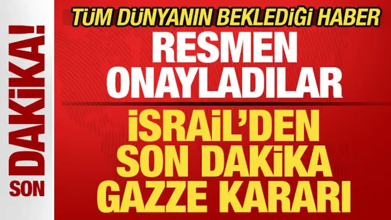 İsrail'den son dakika Gazze kararı! Resmen onay verdiler! Tüm dünyanın beklediği haber