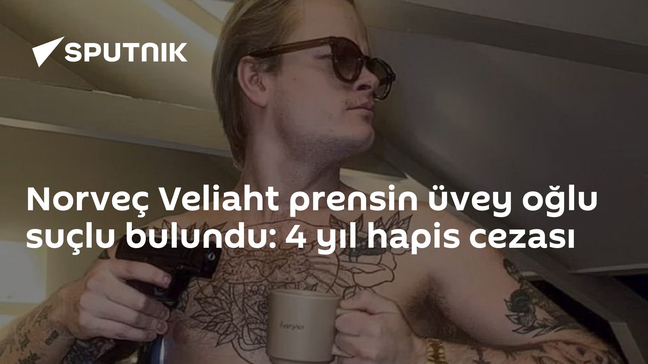 Norveç Veliaht prensin üvey oğlu suçlu bulundu: 4 yıl hapis cezası