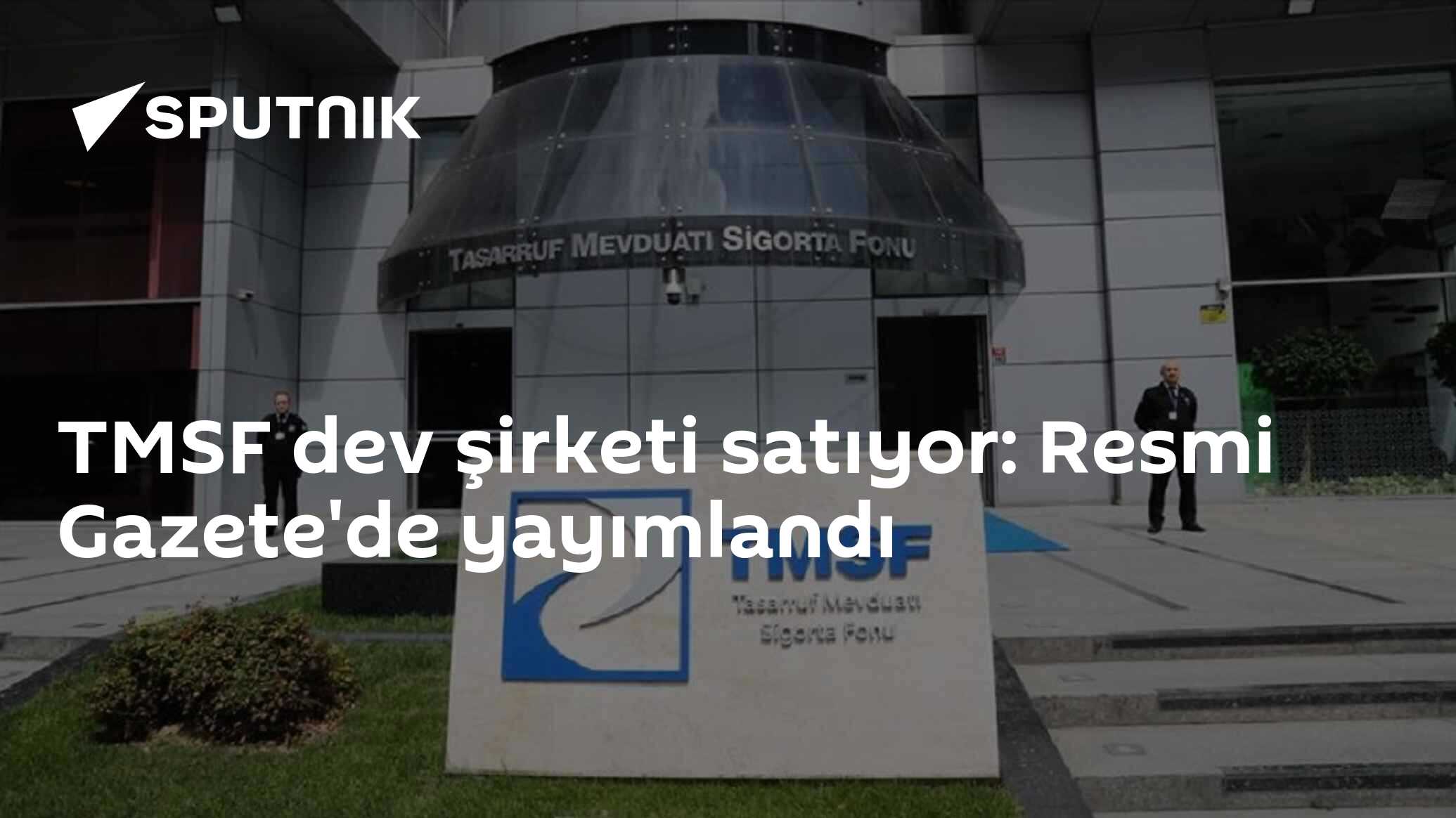 TMSF dev şirketi satıyor: Resmi Gazete'de yayımlandı