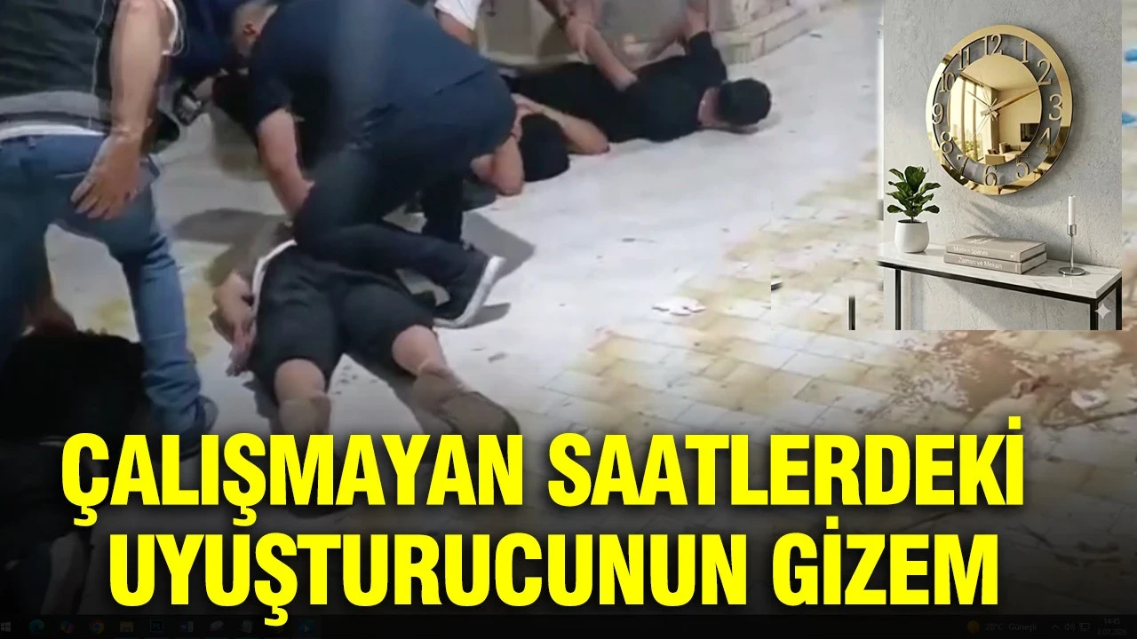 Çalışmayan saatlerdeki uyuşturucunun gizem