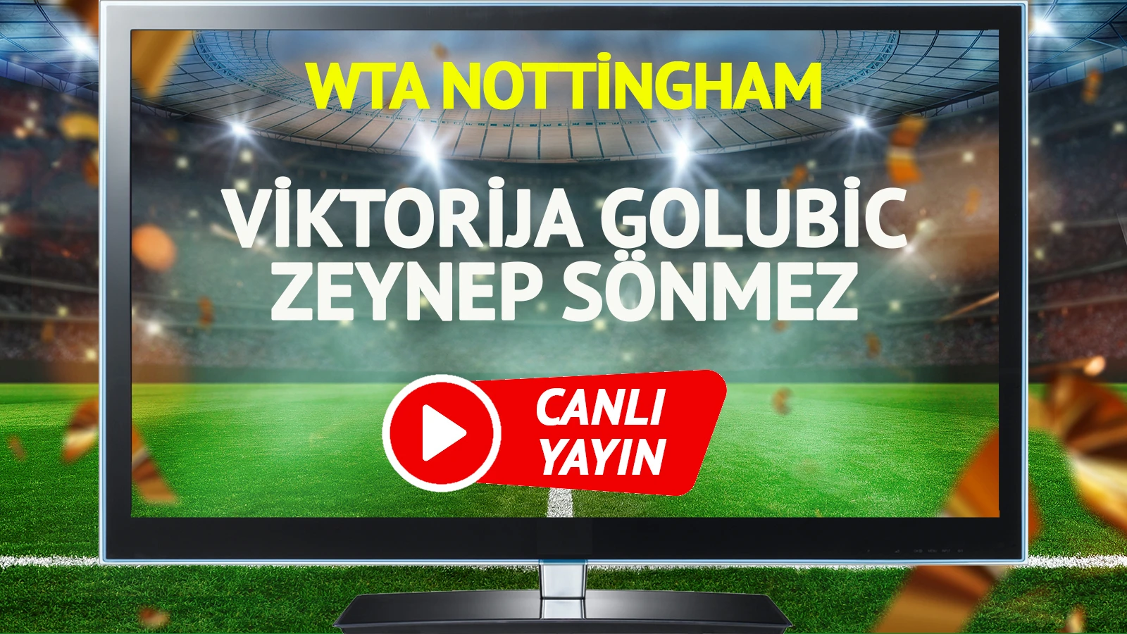 CANLI YAYIN | Viktorija Golubic Zeynep Sönmez Maçı