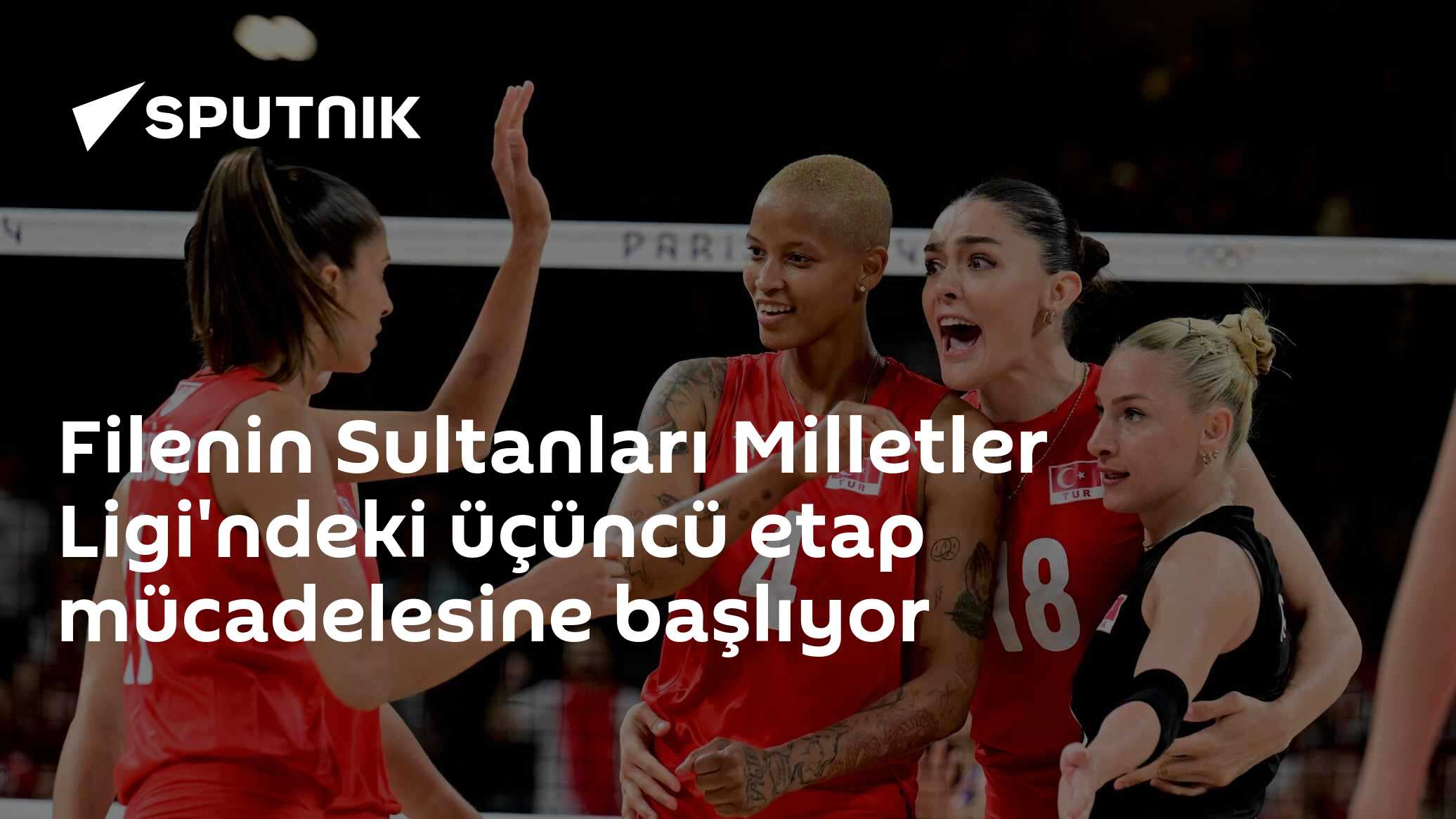 Filenin Sultanları Milletler Ligi'ndeki üçüncü etap mücadelesine başlıyor
