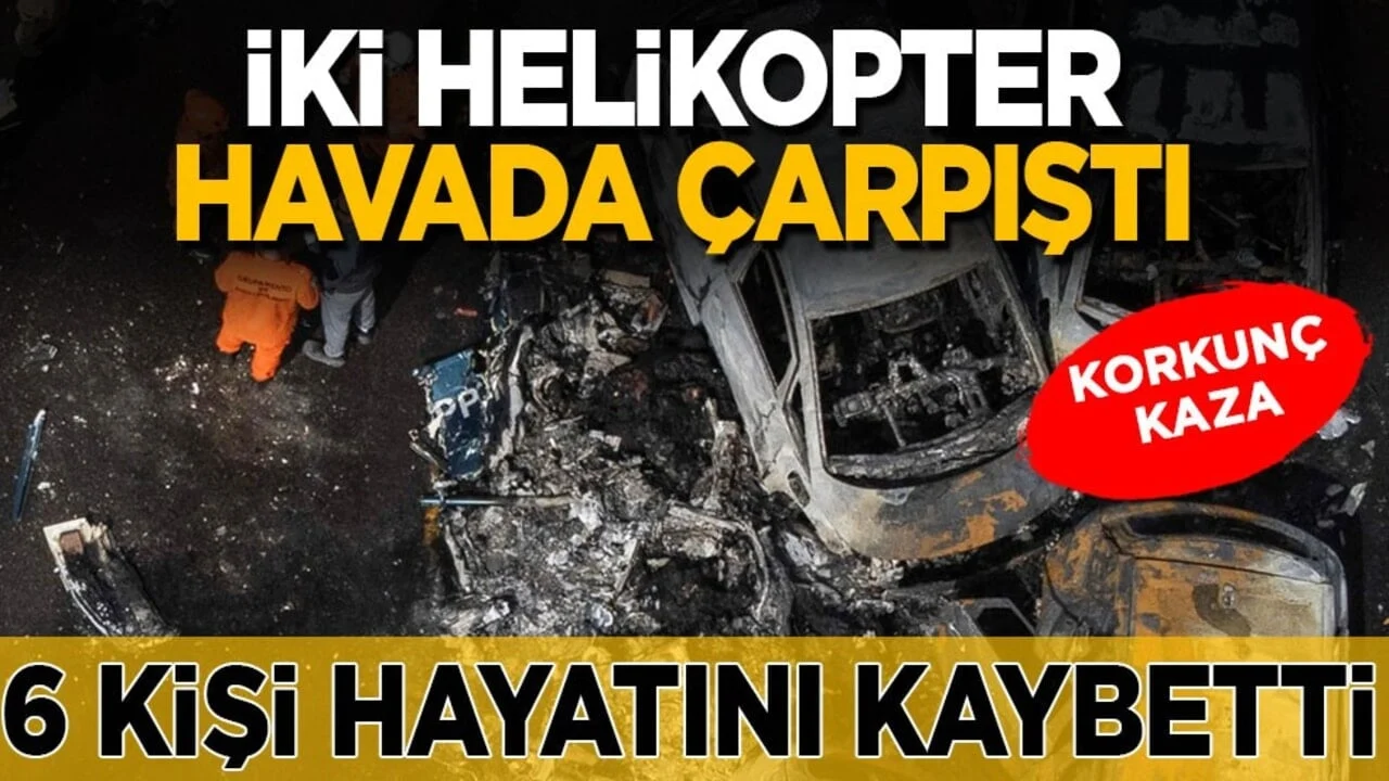 Korkunç kaza! 6 kişi hayatını kaybetti... İki helikopter havada çarpıştı