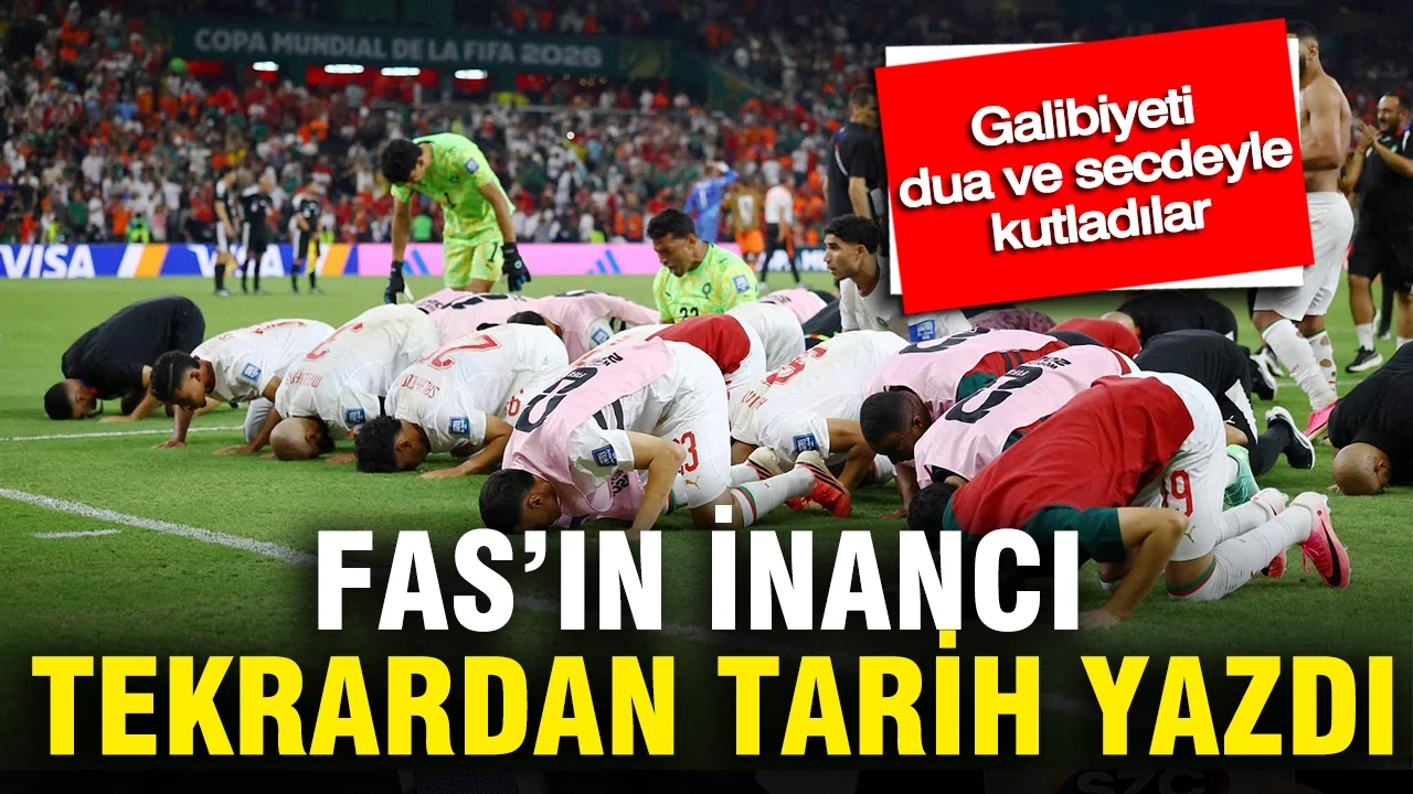 Fas’ın inancı tekrardan tarih yazdı: Galibiyeti dua ve secdeyle kutladılar
