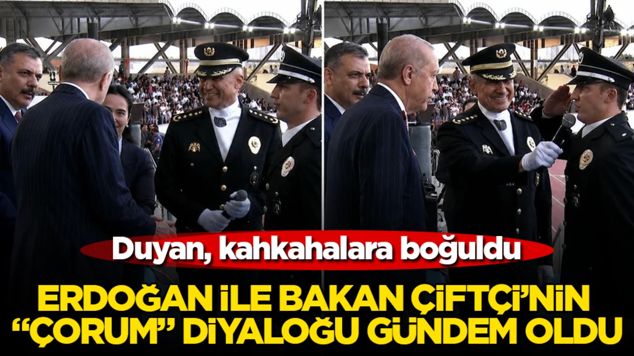 Cumhurbaşkanı Erdoğan ile Bakan Çiftçi’nin “Çorum” diyaloğu gündem oldu! Duyan, kahkahalara boğuldu