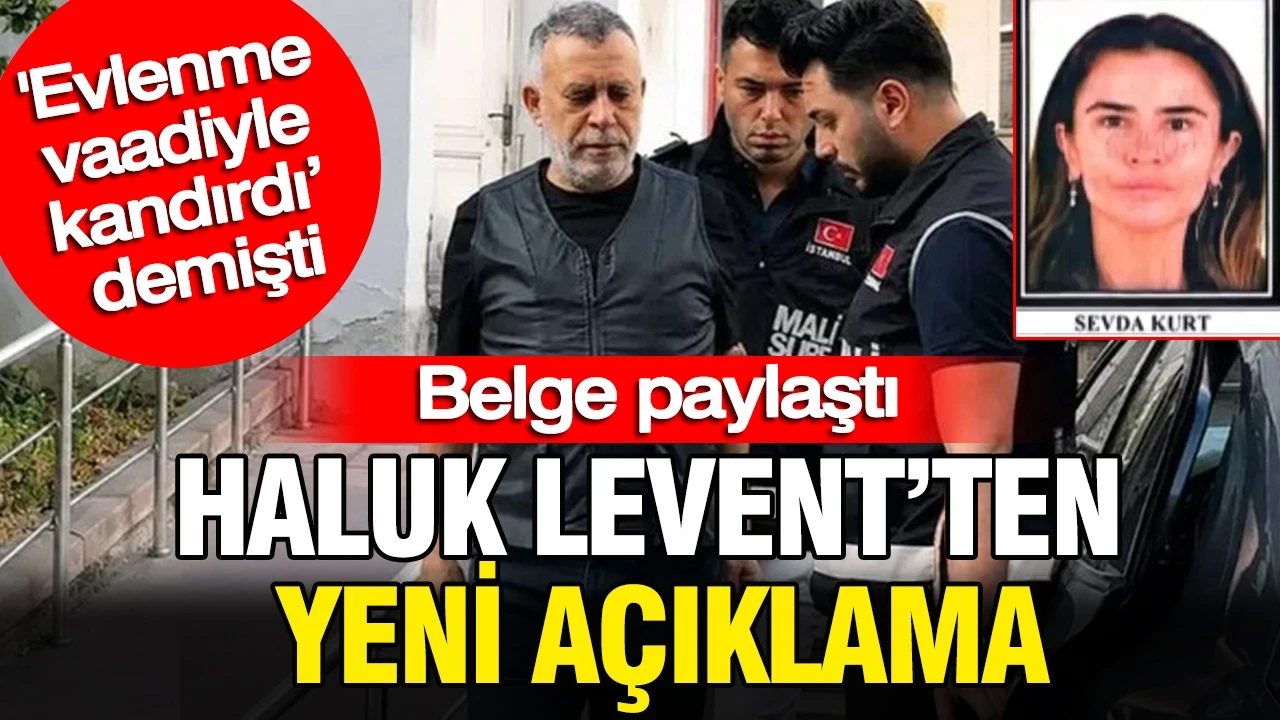 Haluk Levent'ten yeni açıklama: Belge paylaştı