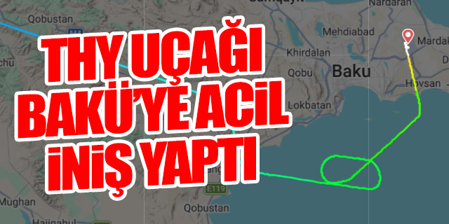 THY'nin İslamabad uaçğı Bakü'ye acil iniş yaptı