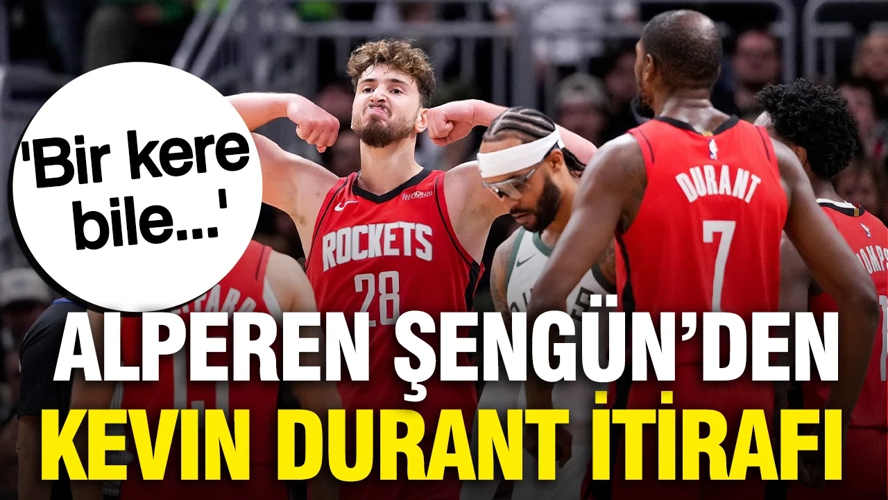 Alperen Şengün'den Kevin Durant itirafı: 'Bir kere bile...'