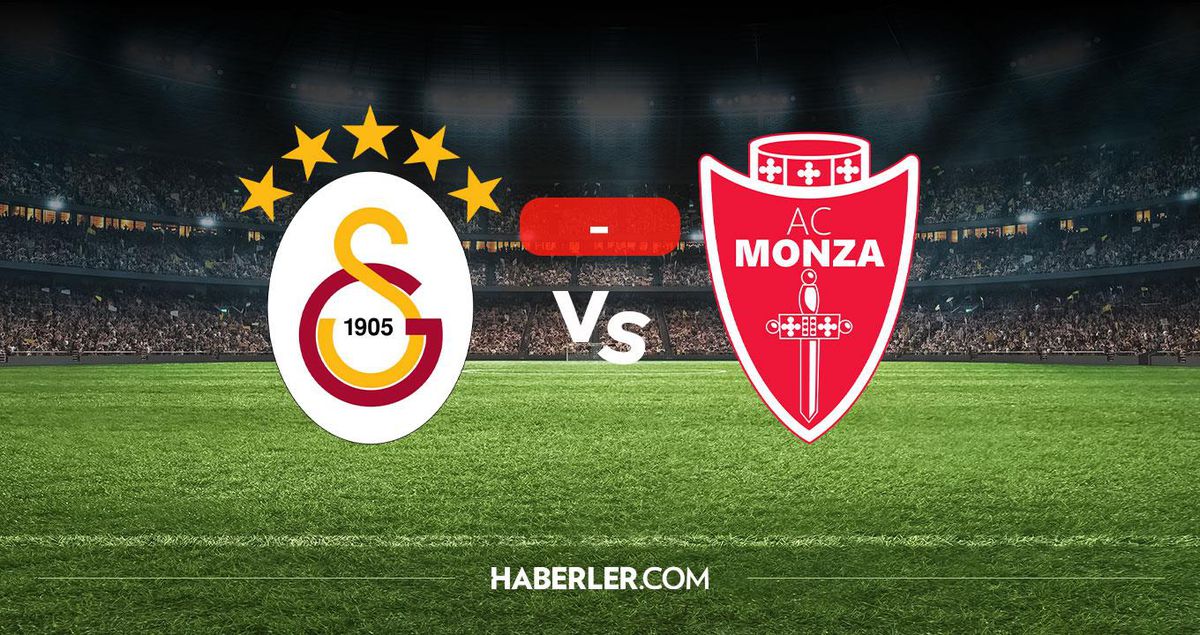 Galatasaray Monza maçı kaç kaç? MAÇ SONUCU! Galatasaray Monza golleri kim attı, canlı maç anlatımı!