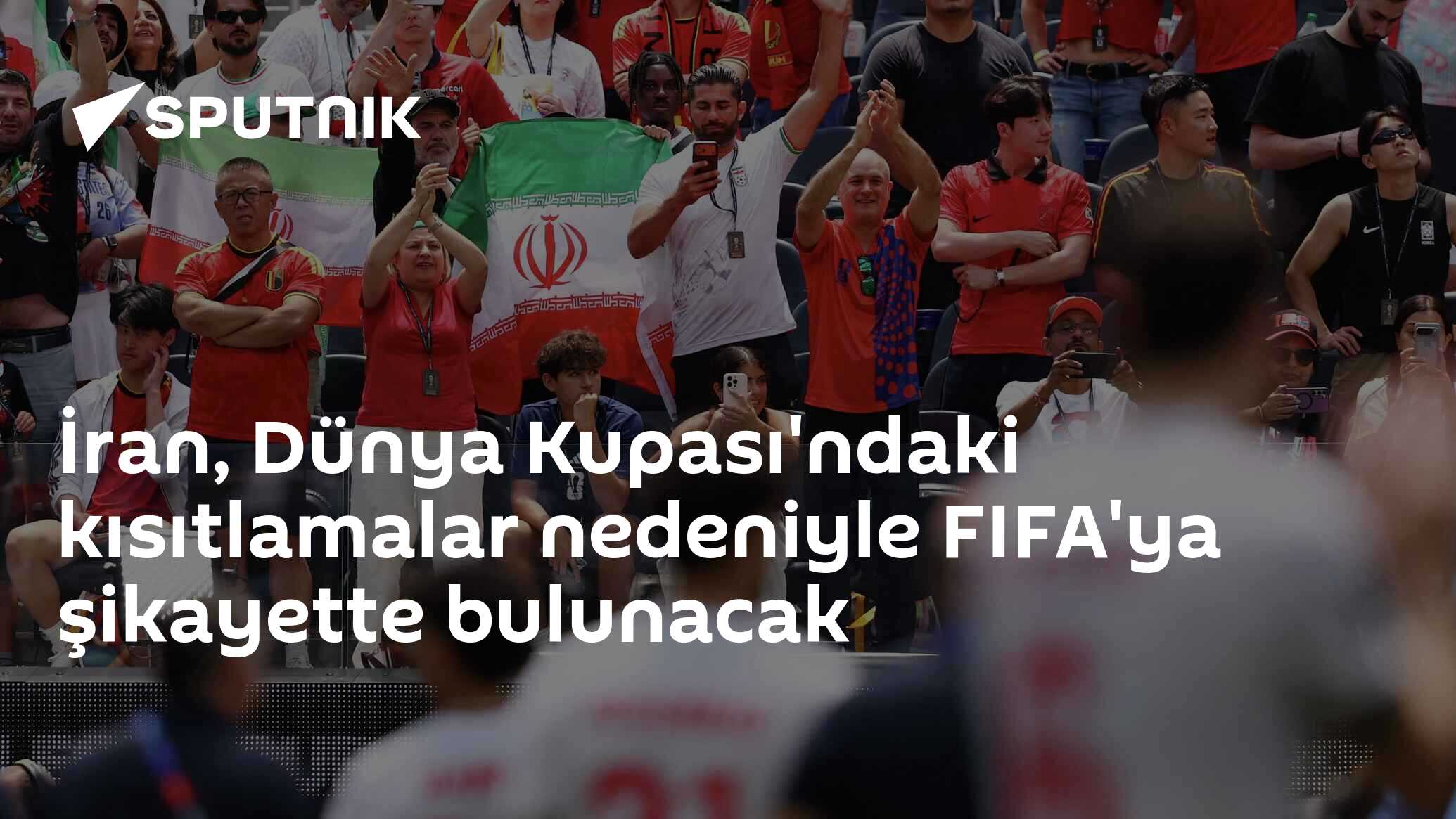 İran, Dünya Kupası'ndaki kısıtlamalar nedeniyle FIFA'ya şikayette bulunacak