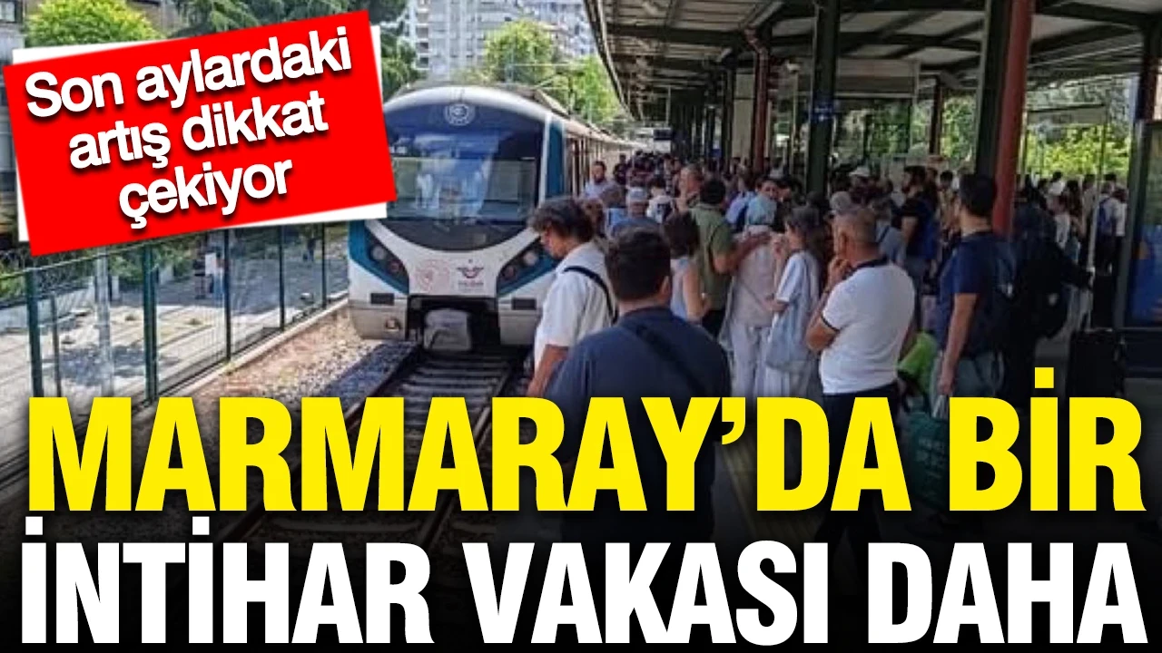 Marmaray’da bir intihar vakası daha: Son aylardaki artış dikkat çekiyor