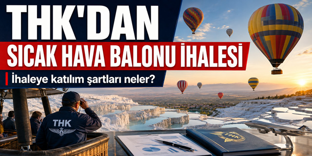 THK'dan sıcak hava balonu ihalesi
