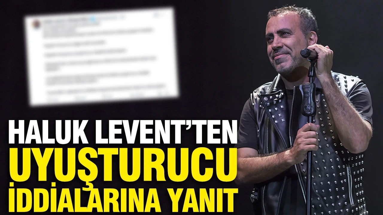 Haluk Levent'ten uyuşturucu iddialarına yanıt