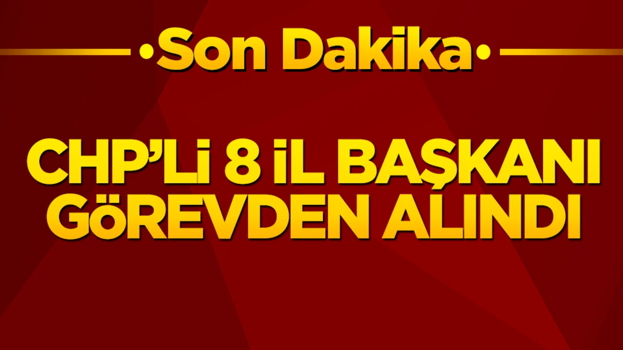 CHP'de koltuk operasyonu! 8 il başkanı daha gitti