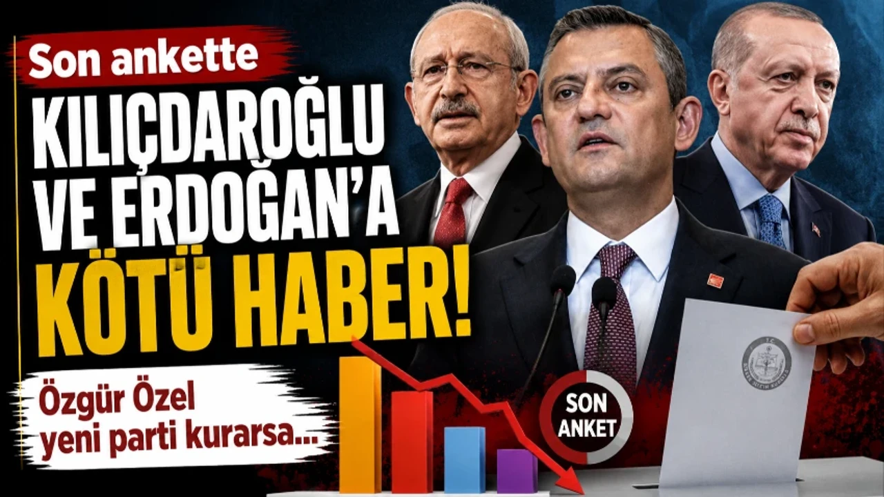Son ankette Kılıçdaroğlu ve Erdoğan'a kötü haber! Özgür Özel yeni parti kurarsa…