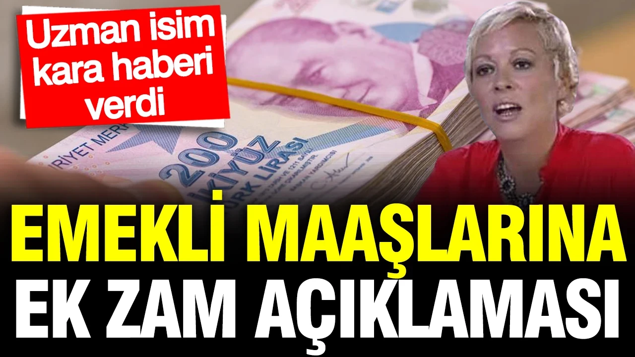 Emekli maaşlarına ek zam açıklaması: İris Cibre kara haberi verdi