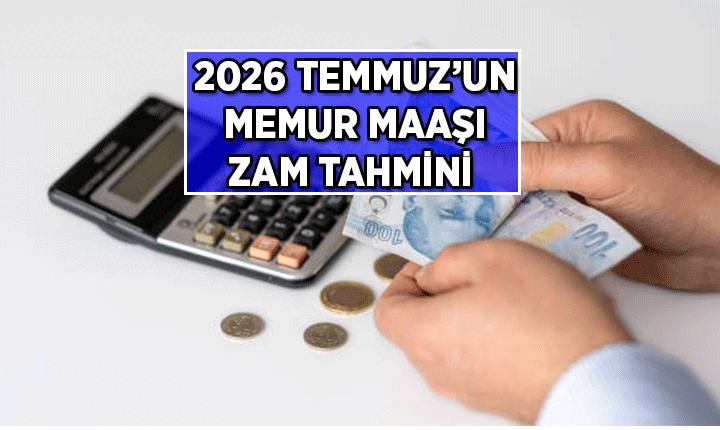 Nefesler 3 Temmuz İçin Tutuldu! Temmuz 2026 Memur Maaş Zammı Tablosu Netleşiyor: İşte Unvan Unvan Masadaki Son Rakamlar