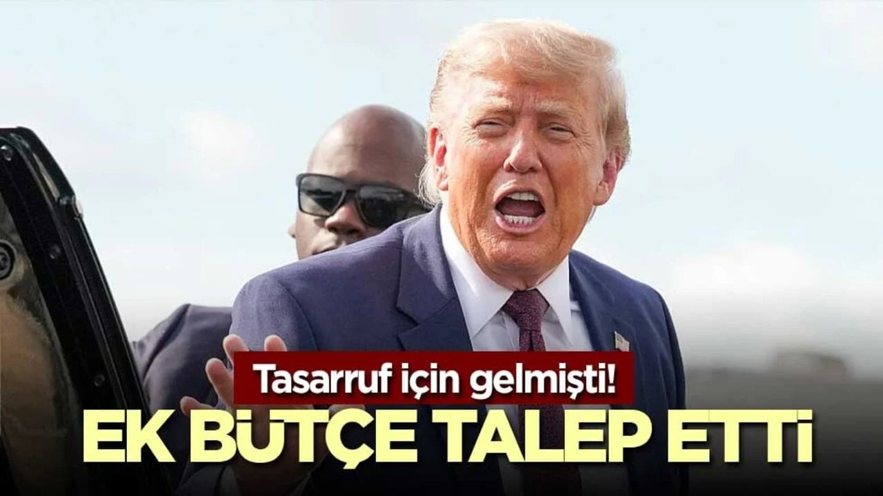 Tasarruf için gelmişti! Ek bütçe talep etti