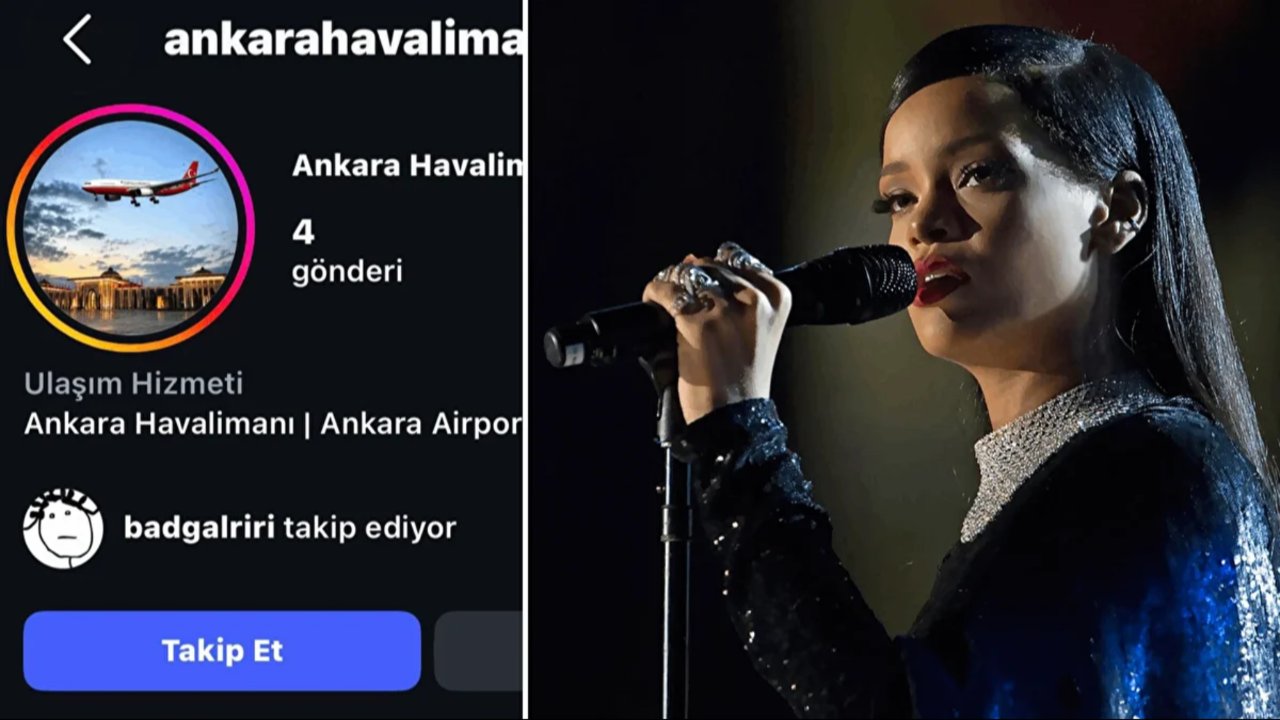 Rihanna'dan Ankara sürprizi! Takip edip saniyeler sonra sildi!