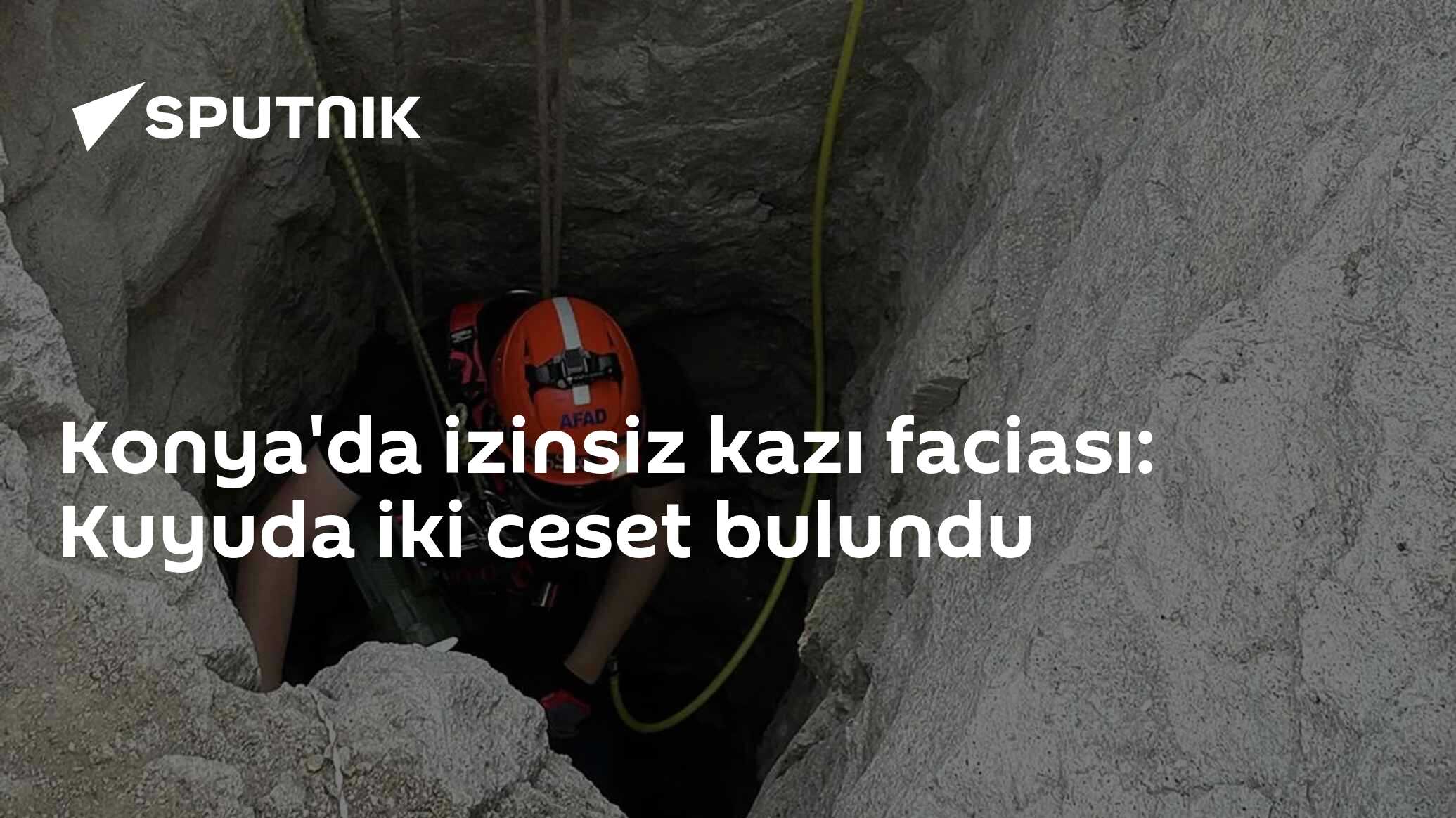 Konya'da izinsiz kazı faciası: Kuyuda iki ceset bulundu