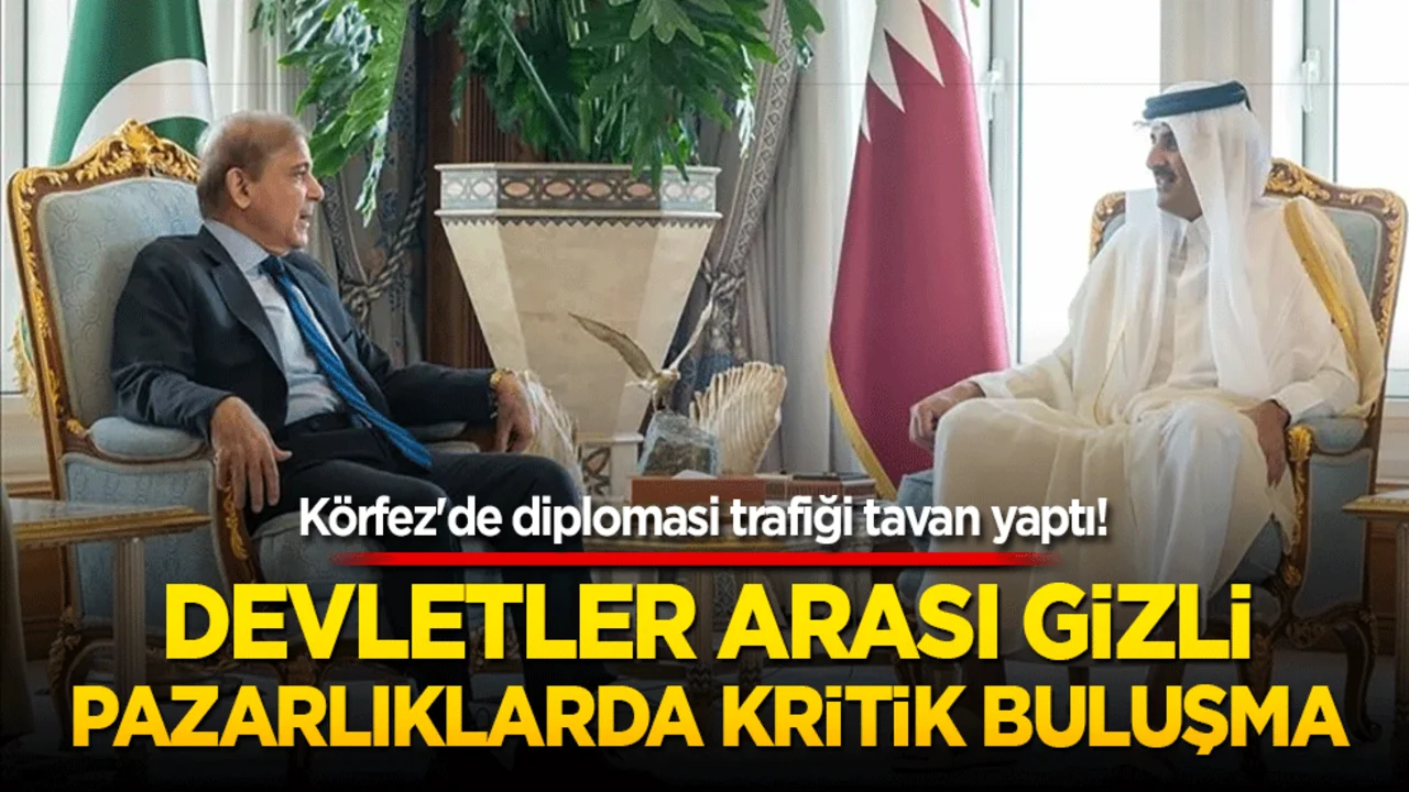 Körfez'de diplomasi trafiği tavan yaptı! Devletler arası gizli pazarlıklarda kritik buluşma!