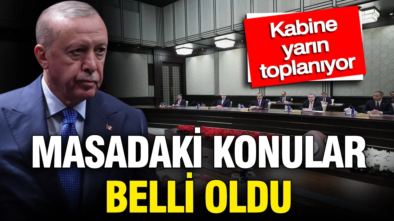 Kabine yarın toplanıyor: Gündemde F-35, S-400 ve Hürmüz krizi