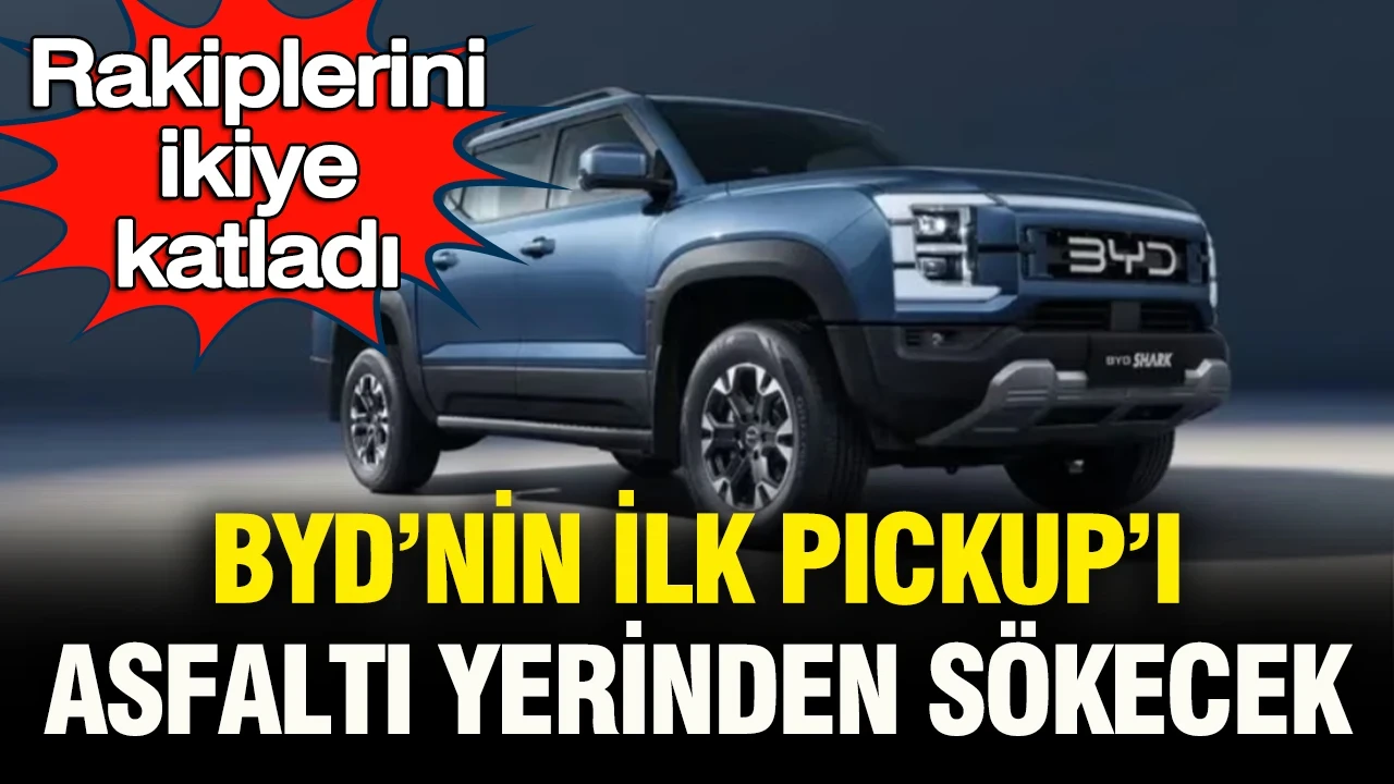 Rakiplerini ikiye katladı: BYD’nin ilk pickup otomobili asfaltı yerinden sökecek