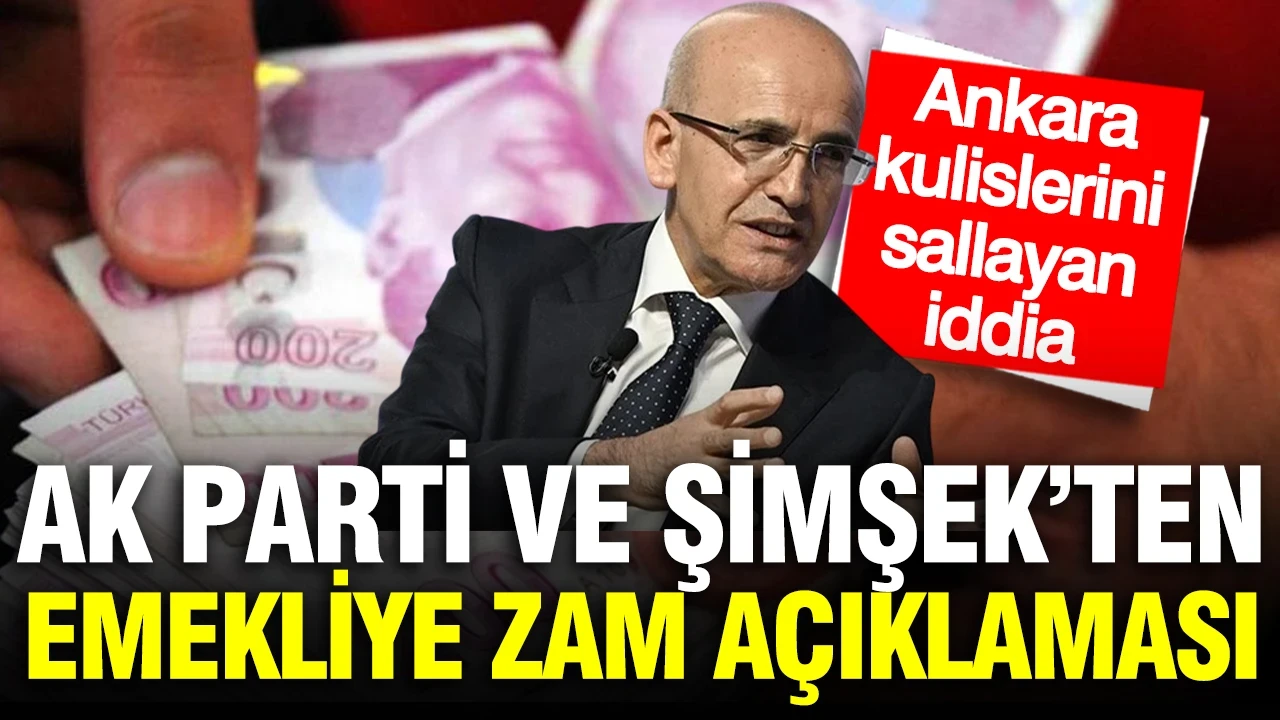 Emekli maaşına ek zam açıklaması: Mehmet Şimşek ve AK Partili isim neler söyledi?