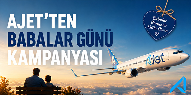 Ajet'ten Babalar Günü kampanyası