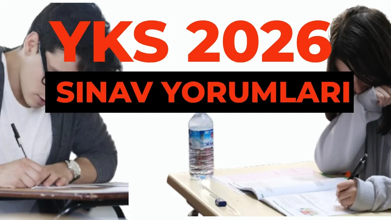 YKS TYT sınav yorumları 2026! TYT zor muydu, kolay mıydı, nasıldı? Temel Yeterlilik Testi TYT Türkçe, Matematik, Fen Bilimleri ve Sosyal Bilimler soru yorumları