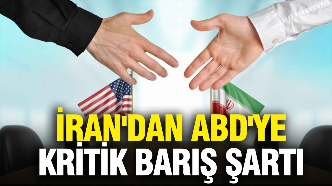 İran'dan ABD'ye kritik barış şartı: 24 milyar dolar...