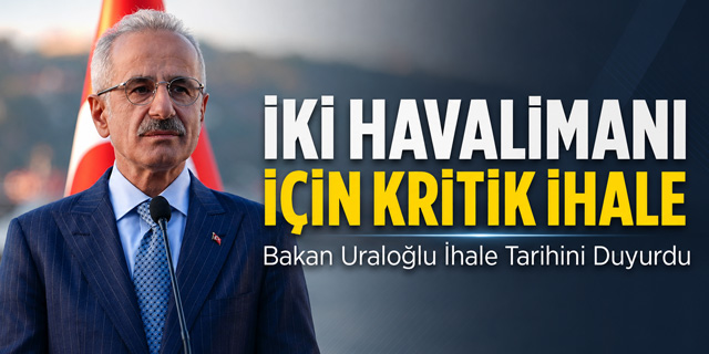 İstanbul'un havalimanları için kritik ihale tarihi belli oldu