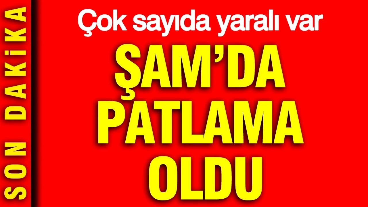 Şam'da patlama oldu: Çok sayıda yaralı var