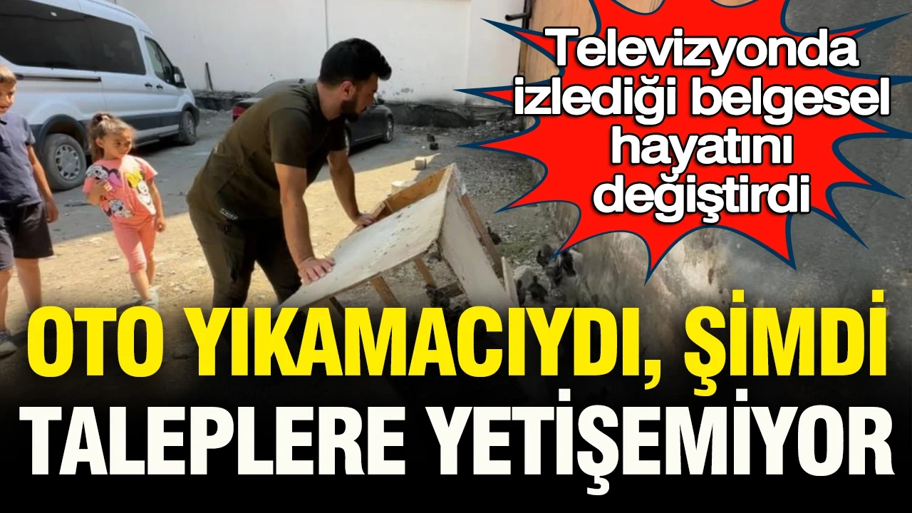 Televizyonda izlediği belgesel hayatını değiştirdi: Oto yıkamacıydı, şimdi taleplere yetişemiyor