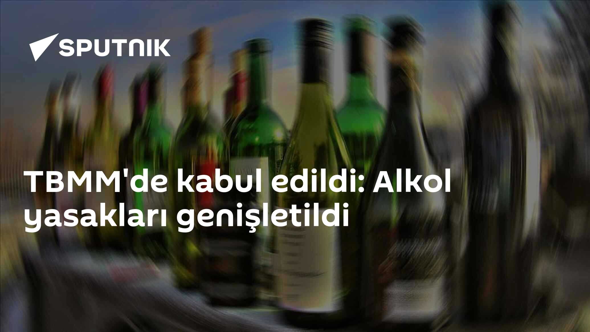 TBMM'de kabul edildi: Alkol yasakları genişletildi