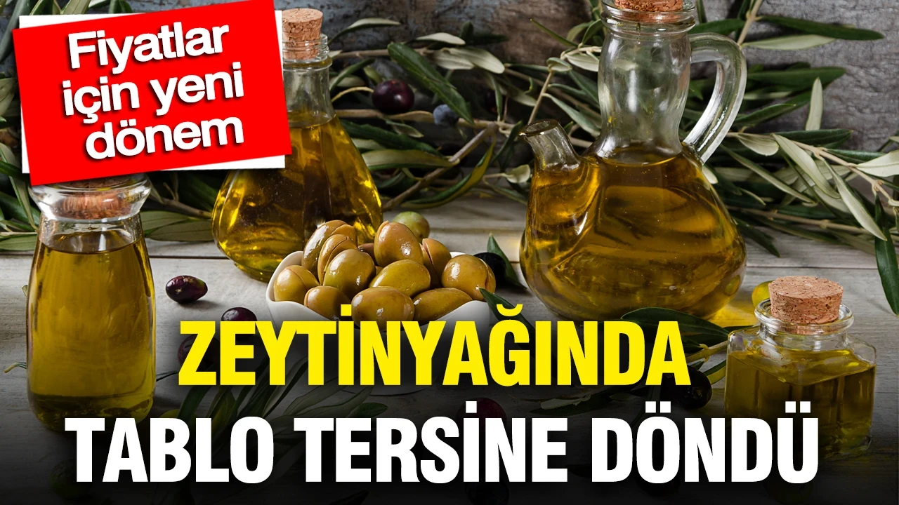 Zeytinyağında tablo tersine döndü: Fiyatlar için yeni dönem