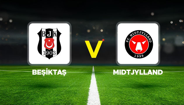 Beşiktaş sezonu Midtjylland'la açıyor