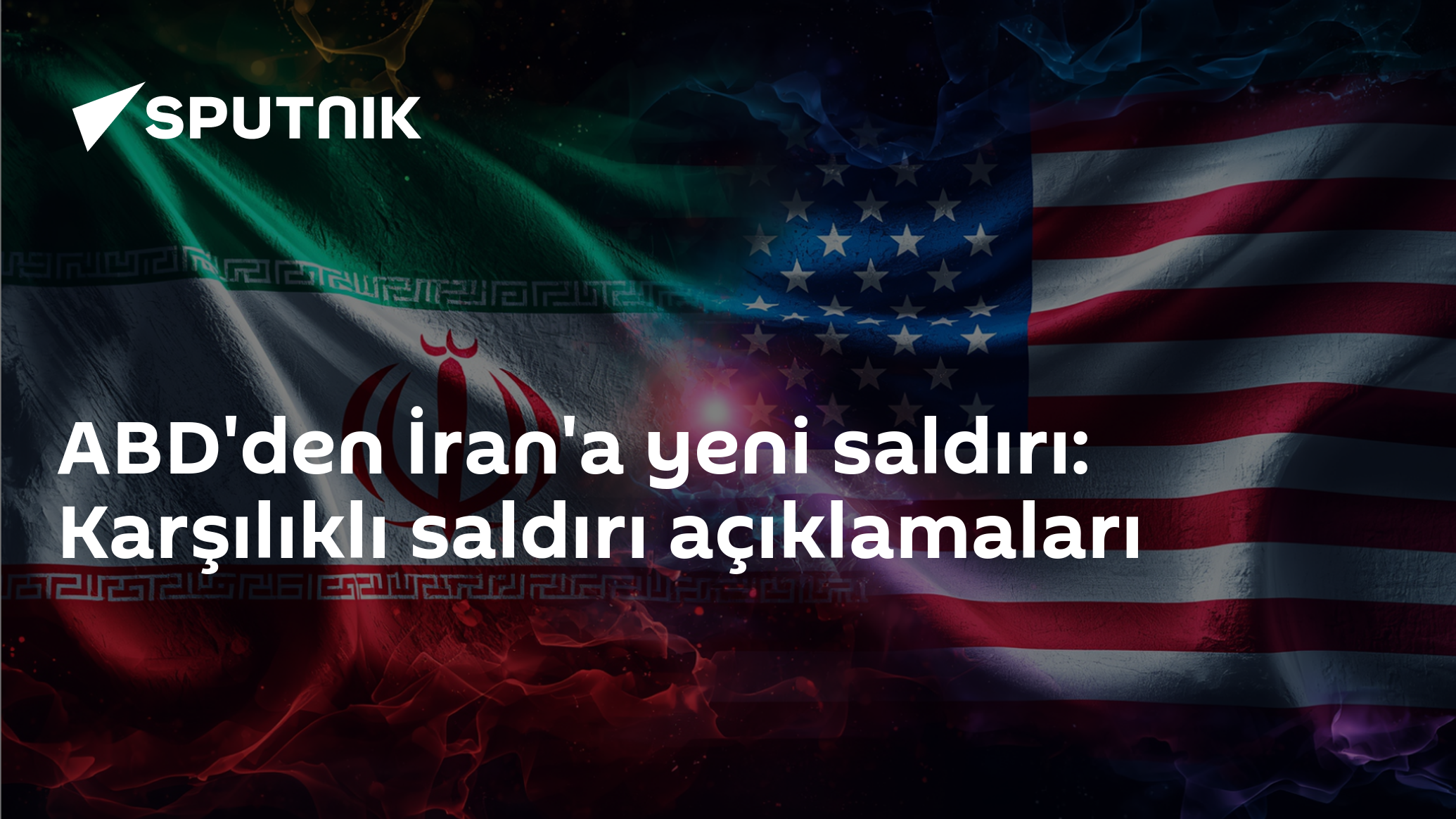 ABD'den İran'a yeni saldırı: Karşılıklı saldırı açıklamaları