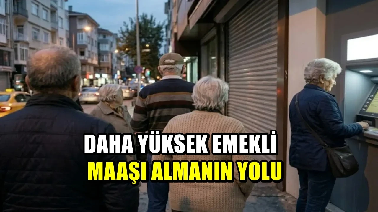 Daha yüksek emekli maaşı almanın yolu! SGK uzmanı açıkladı