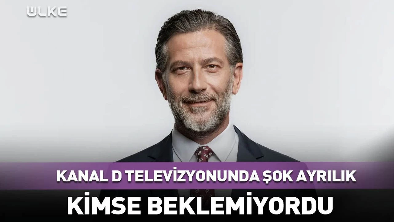 Kanal D televizyonunda şok ayrılık! Kimse beklemiyordu