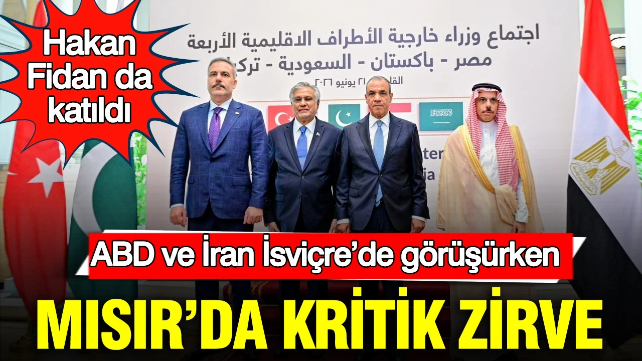 ABD ve İran İsviçre’de görüşürken Mısır’da kritik zirve: Hakan Fidan da katıldı