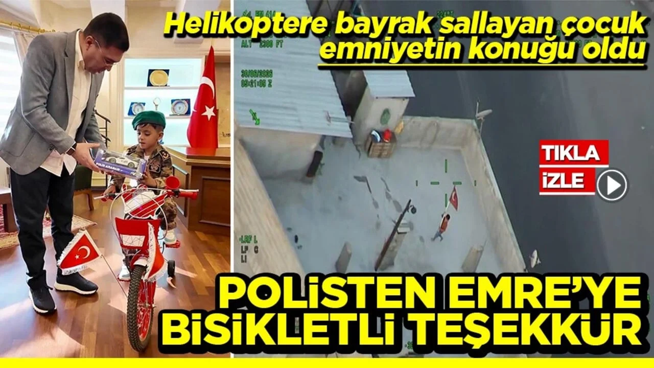 Helikoptere bayrak sallayan çocuk emniyetin konuğu oldu Polisten Emre’ye bisikletli teşekkür