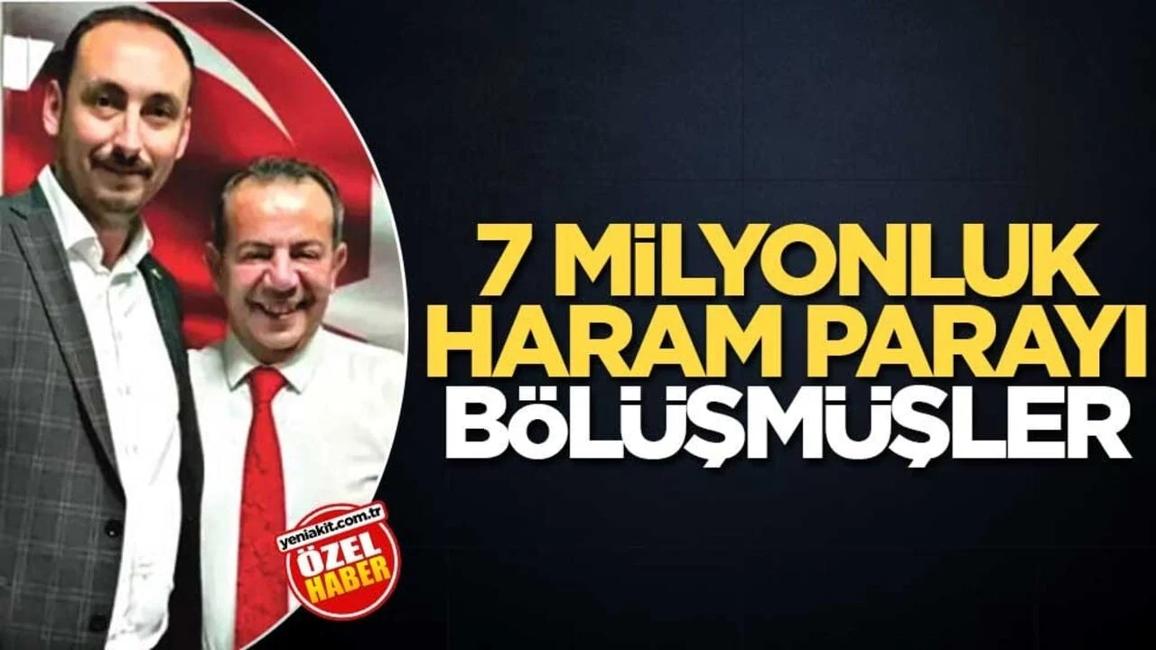 7 milyonluk haram parayı bölüşmüşler
