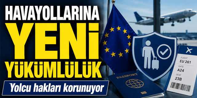 AB'den yolcu haklarıyla ilgili yeni düzenleme