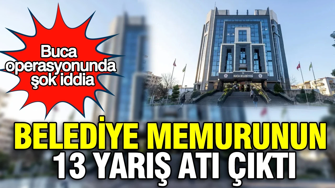 Buca operasyonunda şok iddia: Belediye memurunun 13 yarış atı çıktı