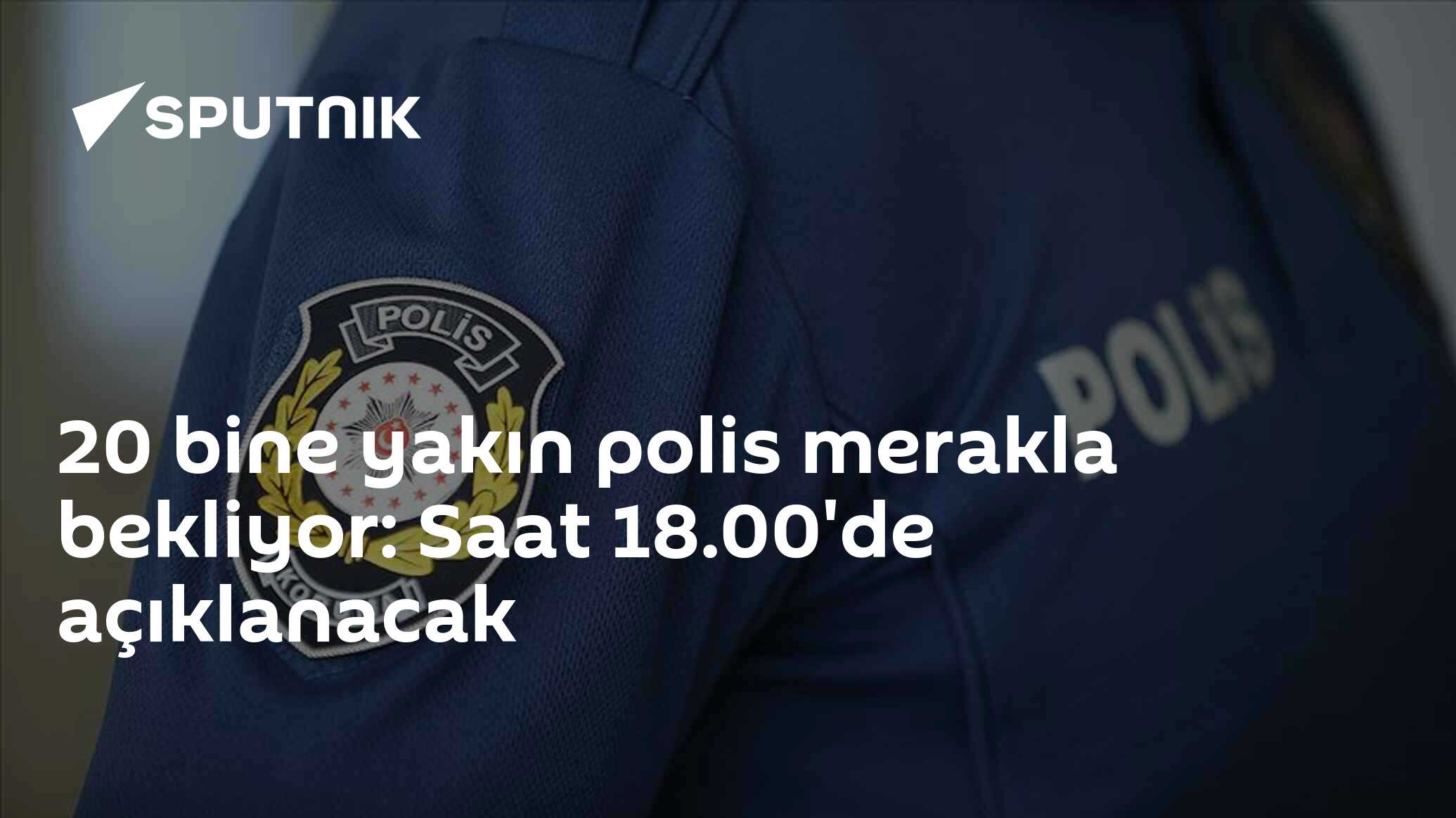 20 bine yakın polis merakla bekliyor: Saat 18.00'de açıklanacak